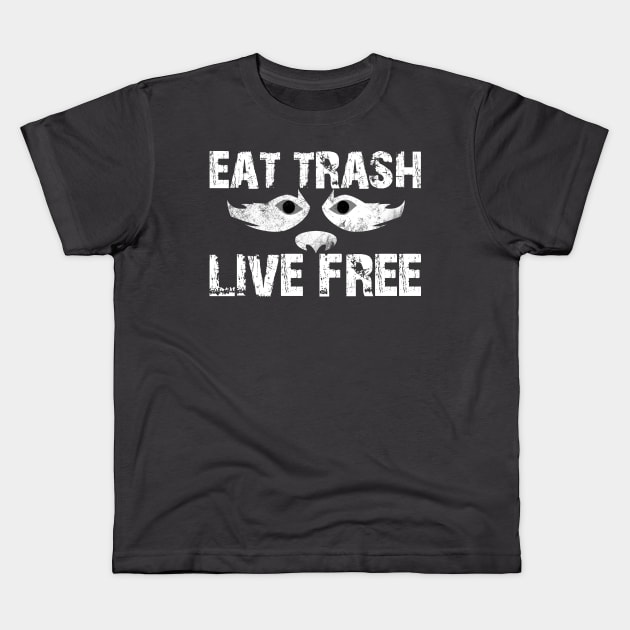 Eat Trash Live Free - US White Kids T-Shirt by talenlee